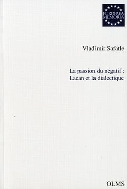 La passion du négatif : lacan et la dialectique