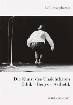 Die kunst des unsichtbaren : ethik - beuys - asthetik
