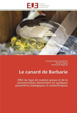 Le canard de barbarie - effet du type de matiere grasse et de la consommation alimentaire sur quelqu