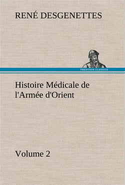 Histoire medicale de l'armee d'orient volume 2