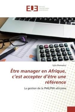 Être manager en Afrique, c'est accepter d'être une référence : La gestion de la PME/PMI africaine