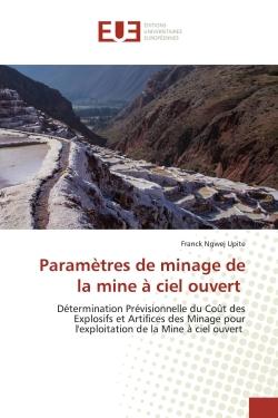 Paramètres de minage de la mine à ciel ouvert : Détermination Prévisionnelle du Coût des Explosifs et Artifices des Minage