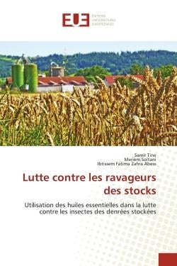 Lutte contre les ravageurs des stocks : Utilisation des huiles essentielles dans la lutte contre les insectes des denrées stockées