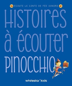 Histoires à écouter : Pinocchio
