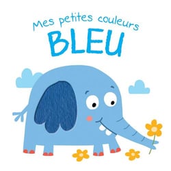 Mes Petites Couleurs : Bleu