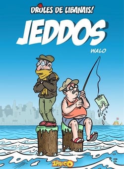 Drôles de Libanais ! Tome 1 : Jeddos