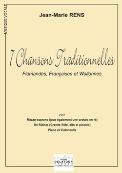 7 chansons traditionnelles Flamandes, Française et Wallonnes pour mezzo-soprano, flûte, piano et violoncelle