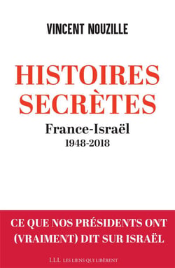 Histoires secrètes - France-Israël, 1948-2018