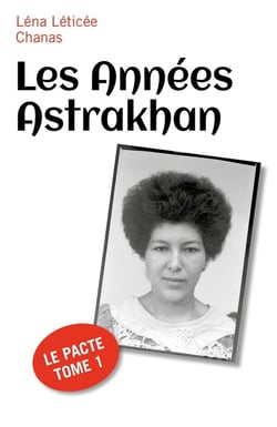 Les Années Astrakhan : Le Pacte Tome 1