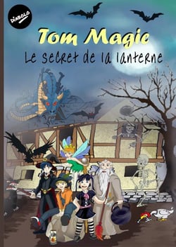 Tom Magic - le secret de la lanterne