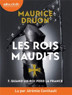 Les rois maudits Tome 7 : quand un roi perd la France