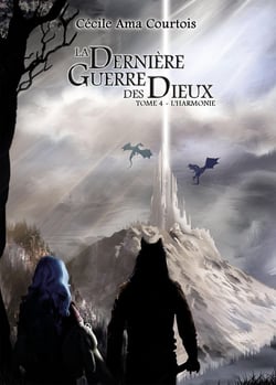 La dernière guerre des Dieux Tome 4 : l'harmonie