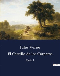 El Castillo de los Carpatos : Parte 1