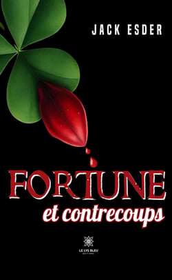 Fortune et contrecoups
