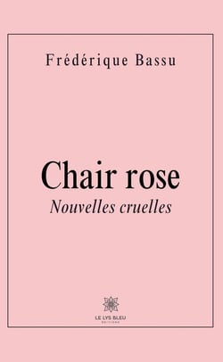 Chair rose suivie de Python : Nouvelles cruelles