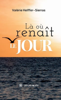 Là où renaît le jour