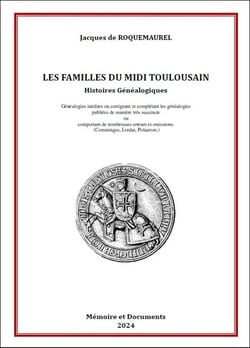 Les familles du Midi toulousain : Histoires généalogiques