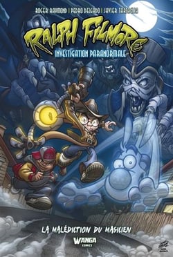 Ralph Filmore : investigation paranormale, la malédiction du magicien