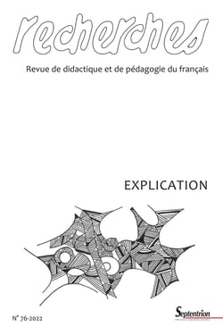 Recherches, revue de didactique et de pédagogie du français n.76 : explication