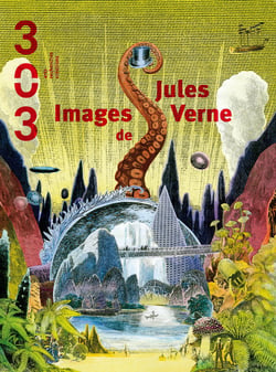 Revue 303 Hors-Série : images de Jules Verne
