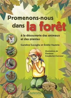 Promenons-nous dans la forêt - à la découverte des animaux et des plantes