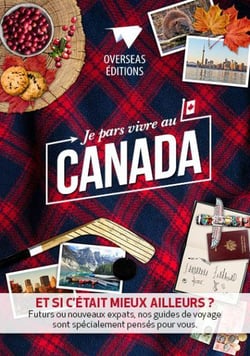 Expat book : Je pars vivre au Canada (2e édition)
