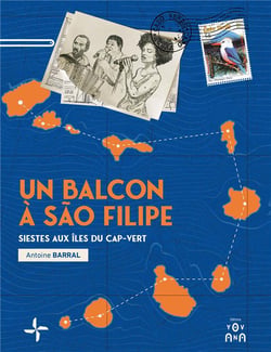 Un Balcon à São Filipe : siestes aux îles du Cap-Vert