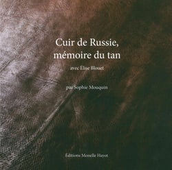 Cuir de russie, memoire du tan