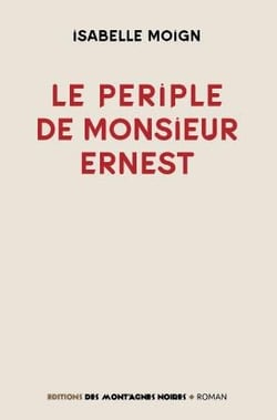 Le périple de monsieur ernest