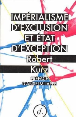 Impérialisme d'exclusion et état d'exception