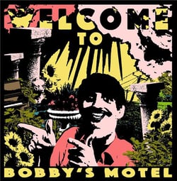 Welcome To The Bobby's Motel