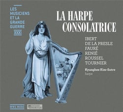 Les musiciens et la Grande Guerre Vol.31 : La harpe consolatrice