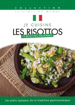 Je cuisine italien : Les risottos