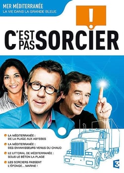 C'est pas sorcier - Mer Méditerranée, la vie dans la grande bleue