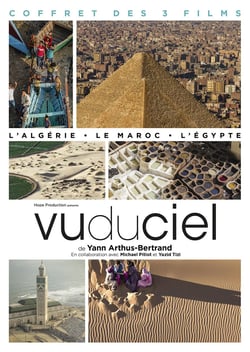 Vu du ciel de Yann Arthus-Bertrand - Le Coffret intégral des 3 films : L'Égypte + L'Algérie + Le Maroc