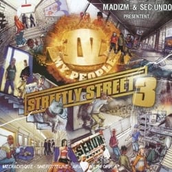 Madizm & Sec . Undo présentent Streetly Street /Vol .3