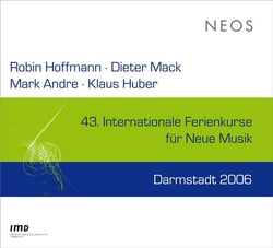 43. Internationale Ferienkurse für Neue Musik Darmstadt 2006