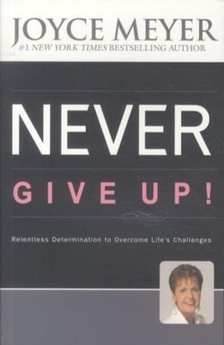 Never give up ! - relentless determination to overcome life's challenges
