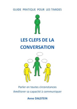 Guide pratique pour les timides - Les clefs de la conversation
