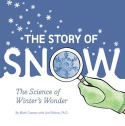 THE STORY OF SNOW - THE SCIENCE OF WINTER''S WONDER