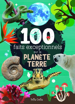 100 faits exceptionnels sur la planète terre