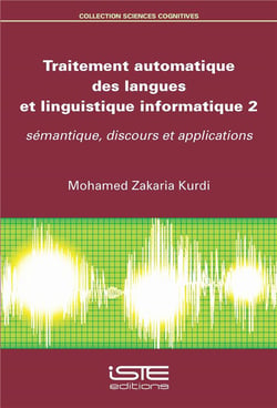 Traitement automatique des langues et linguistique informatique t.2 - sémantique, discours et applications	