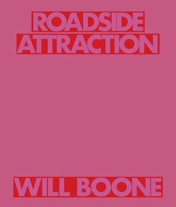 Will Boone : Roadside attraction