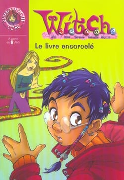 Witch Tome 3 - le livre ensorcelé