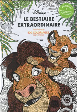 Art-thérapie : le bestiaire extraordinaire : 100 coloriages anti-stress