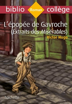 L'épopée de Gavroche - (extrait des Misérables)