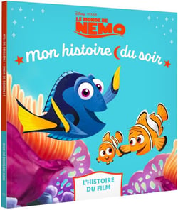 Mon histoire du soir : le monde de Nemo : L'histoire du film