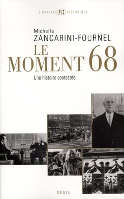 Le moment 68 - une histoire contestée