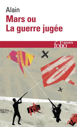 Mars ou la guerre jugée (1921) : de quelques-unes des causes réelles de la guerre entre nations civilisées (1916)