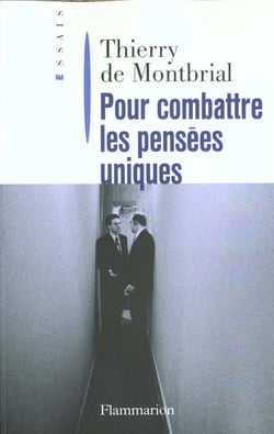 Pour combattre les pensées uniques